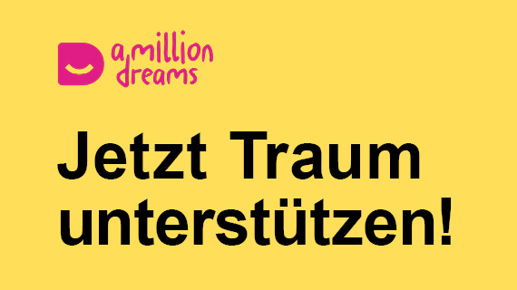 AMillionDreams_Traum_unterstützen